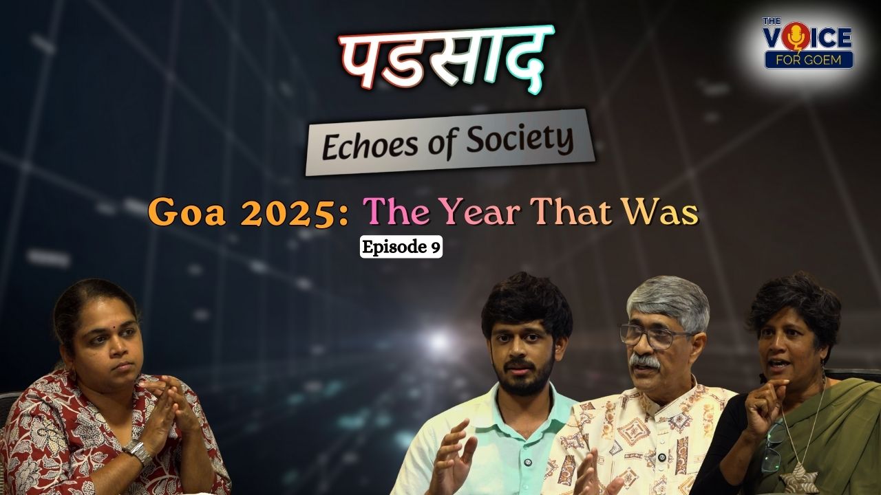 PADSAD | EP 9 | Goa 2025: The Year That Was