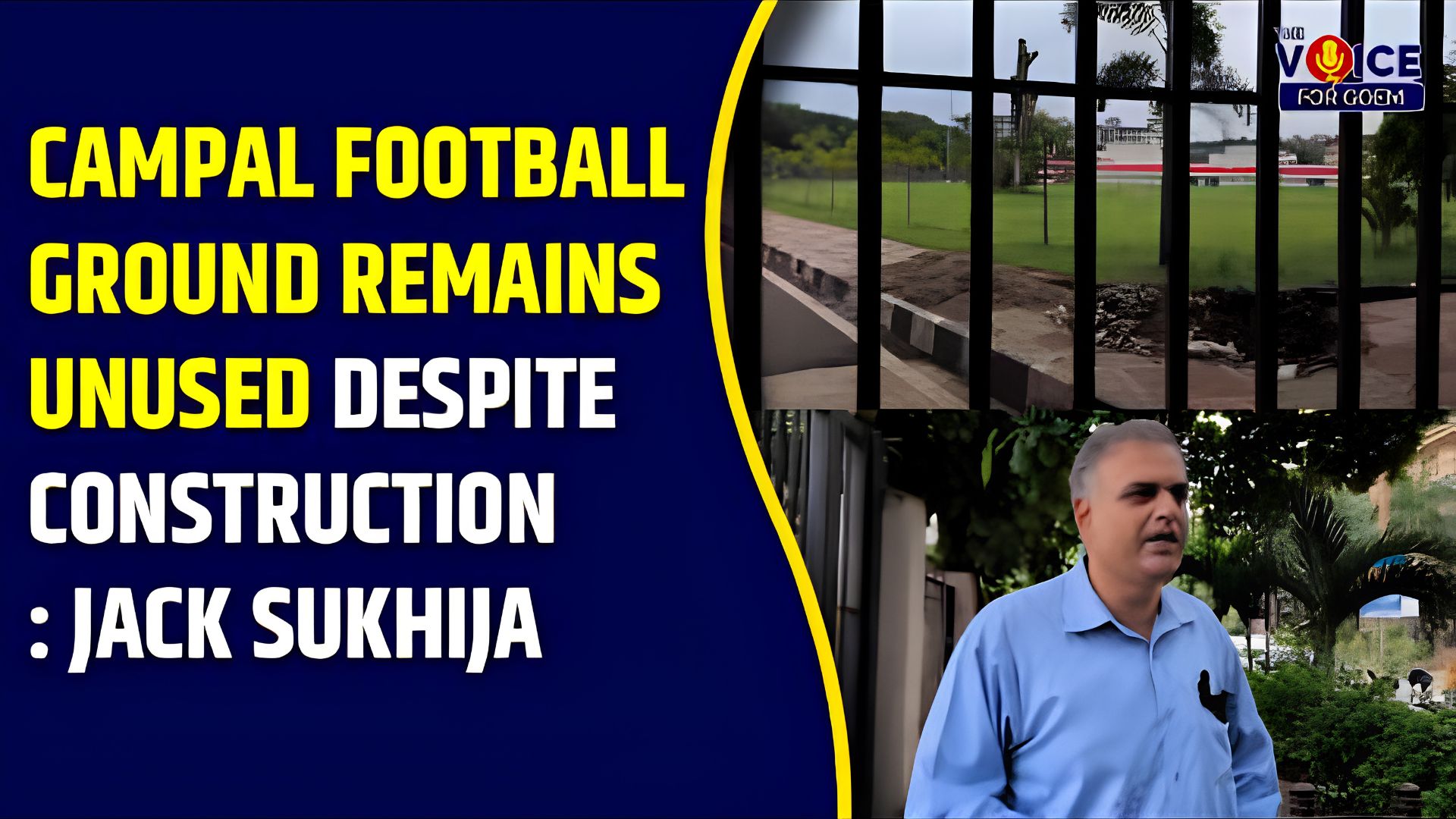 Campal Football Ground remains unused despite construction: Jack Sukhija